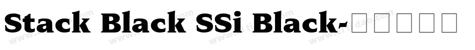 Stack Black SSi Black字体转换